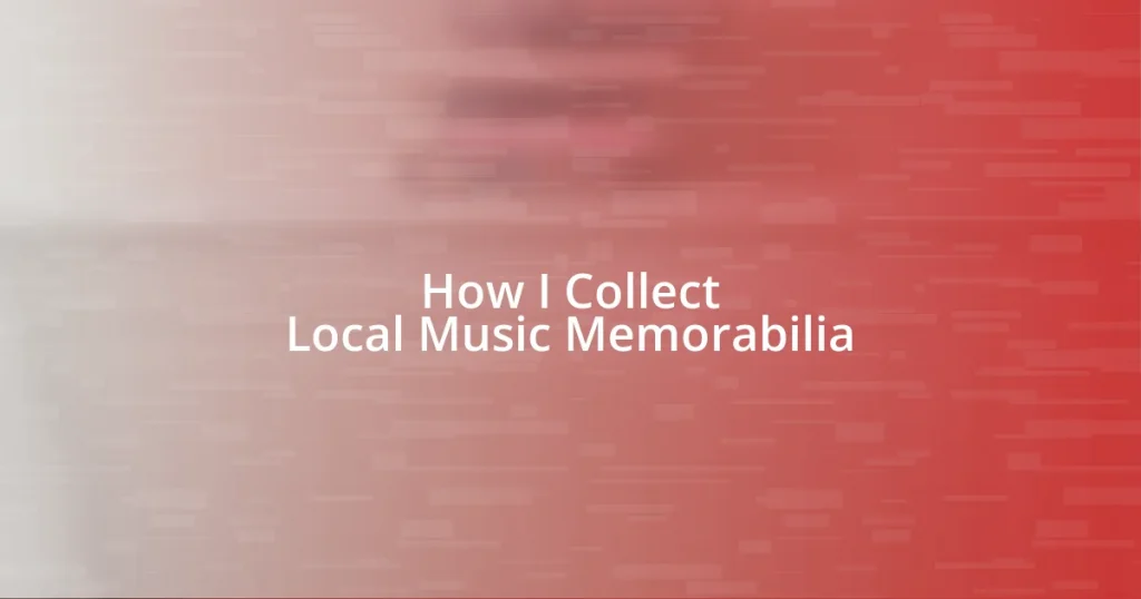 How I Collect Local Music Memorabilia