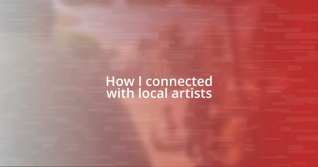 How I connected with local artists