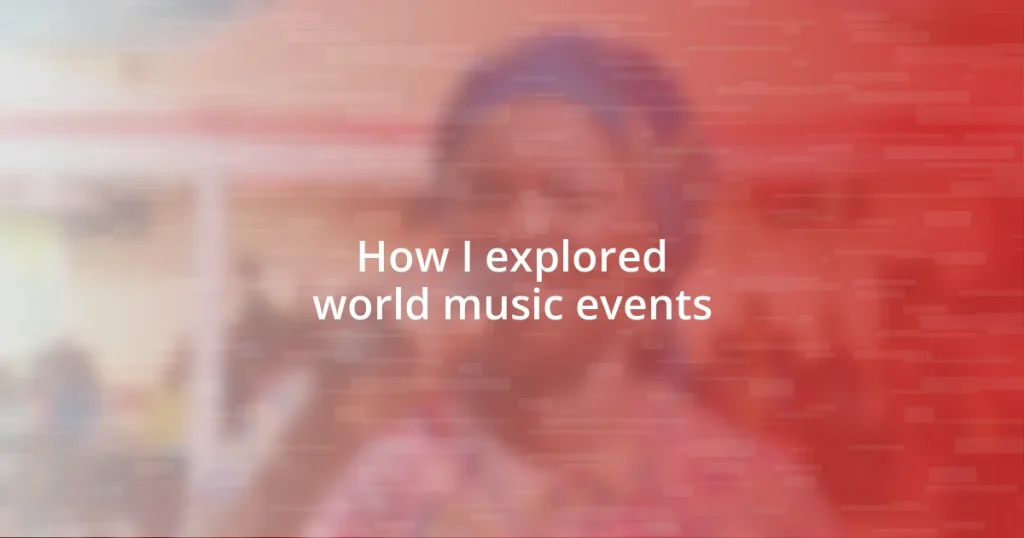 How I explored world music events