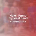 How I found my local band community