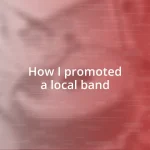 How I promoted a local band