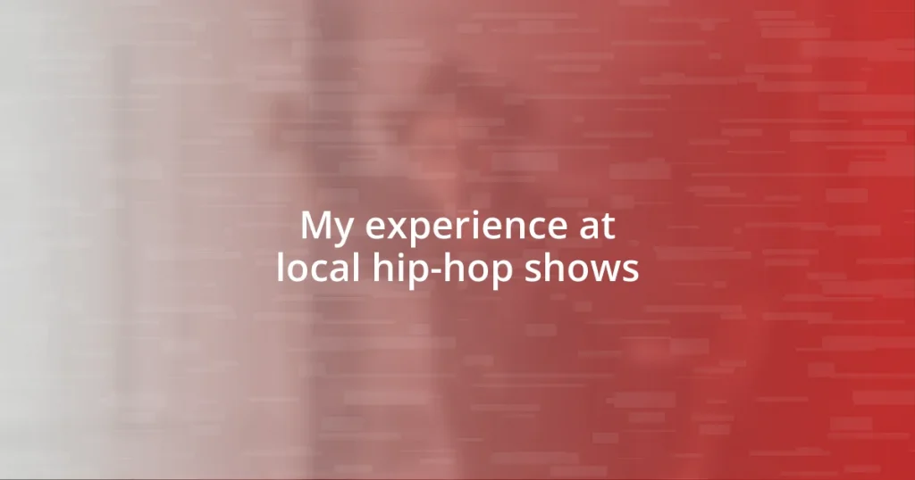 My experience at local hip-hop shows