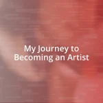 My Journey to Becoming an Artist