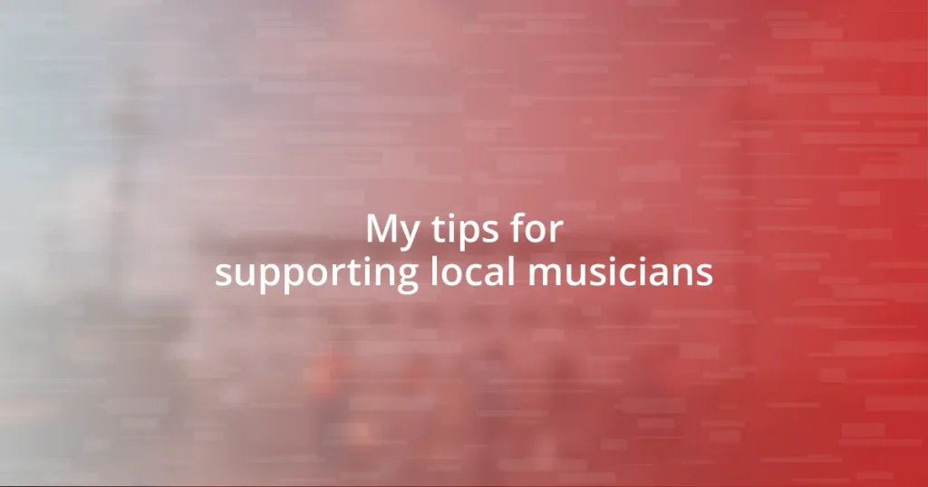 My tips for supporting local musicians