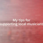 My tips for supporting local musicians