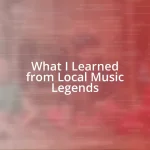 What I Learned from Local Music Legends