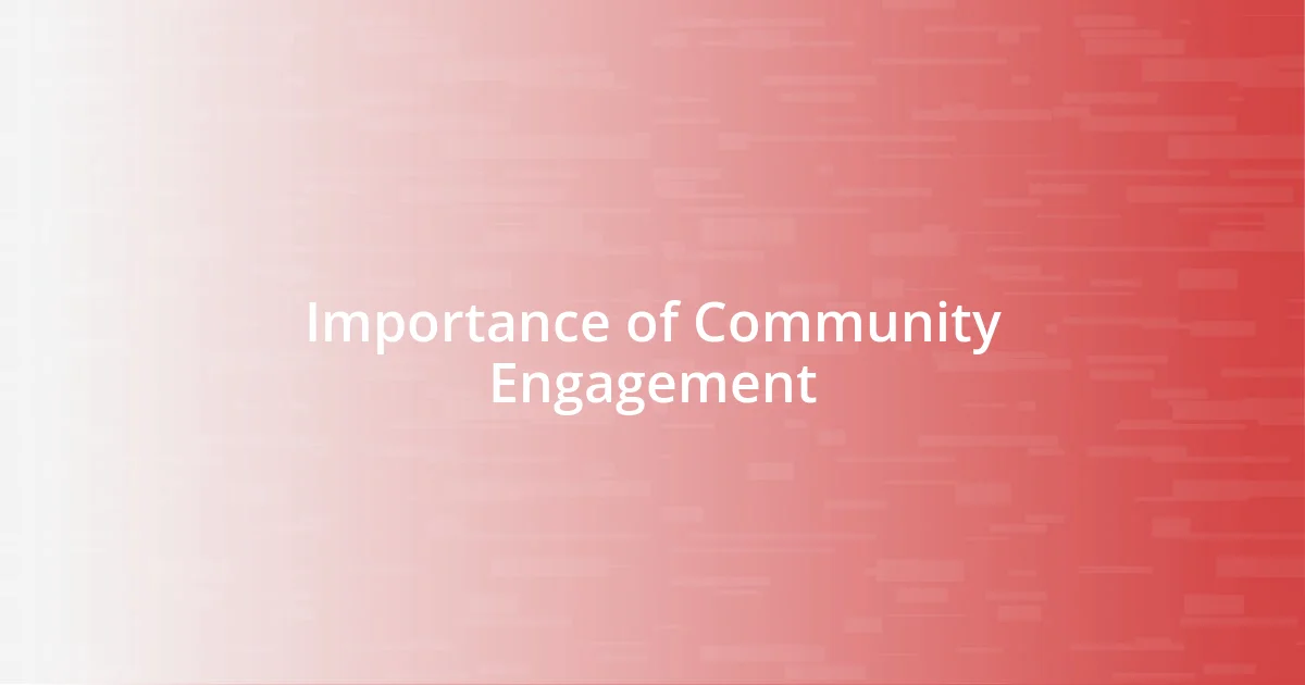 Importance of Community Engagement