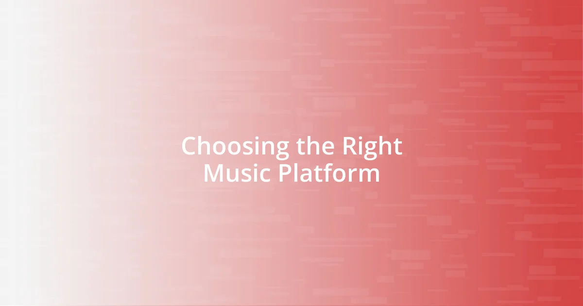 Choosing the Right Music Platform