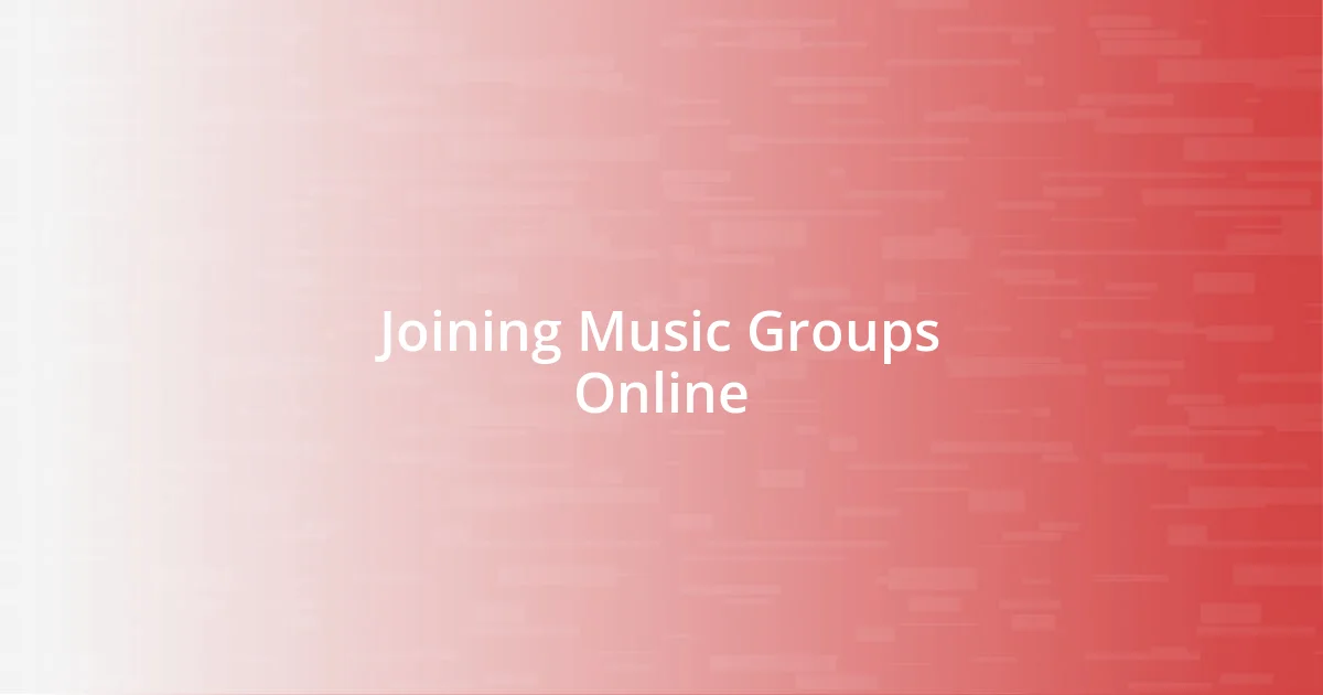 Joining Music Groups Online