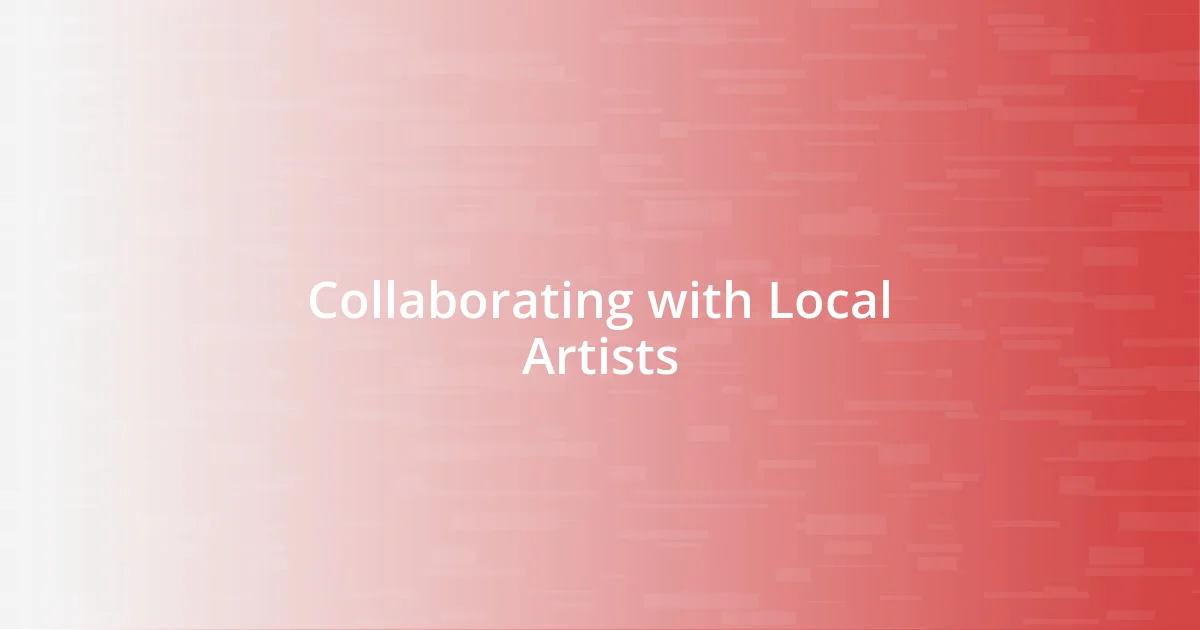 Collaborating with Local Artists