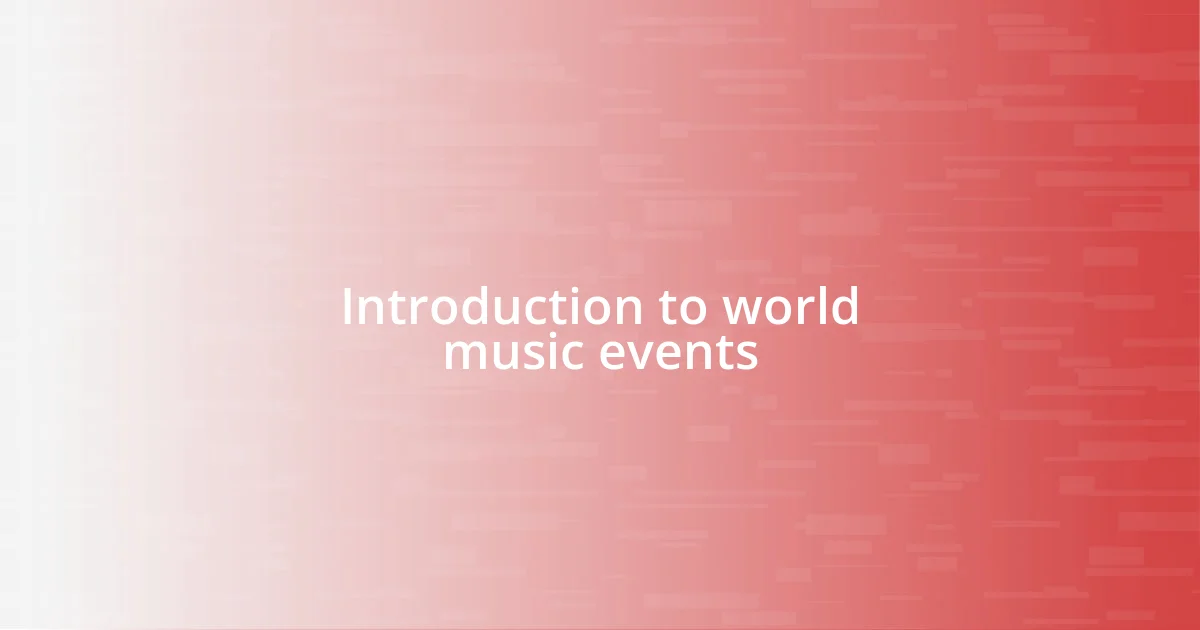 Introduction to world music events