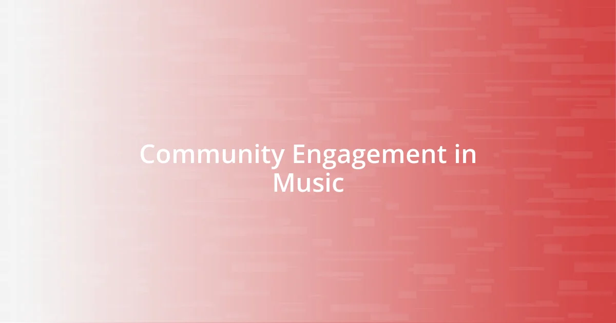 Community Engagement in Music