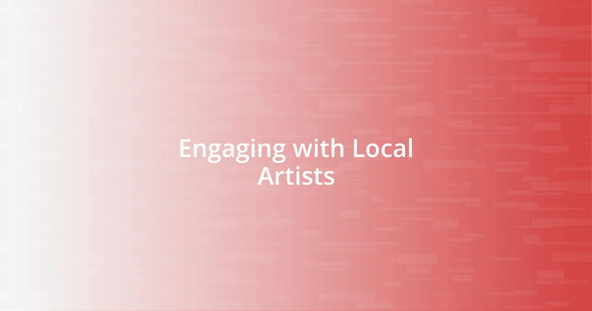 Engaging with Local Artists