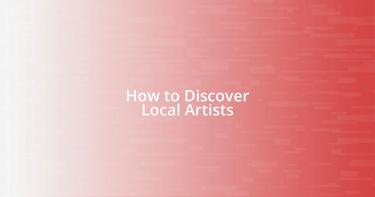 How to Discover Local Artists