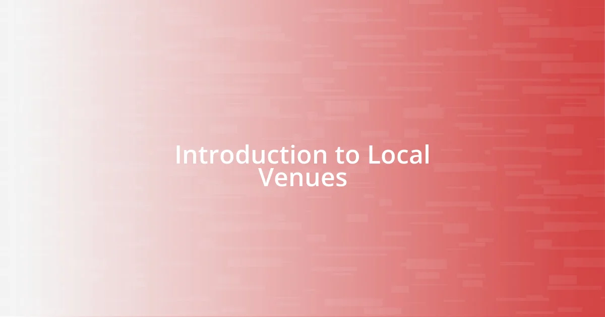 Introduction to Local Venues