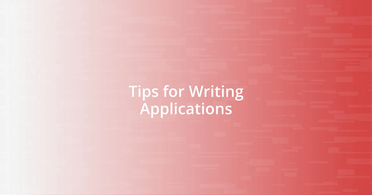 Tips for Writing Applications