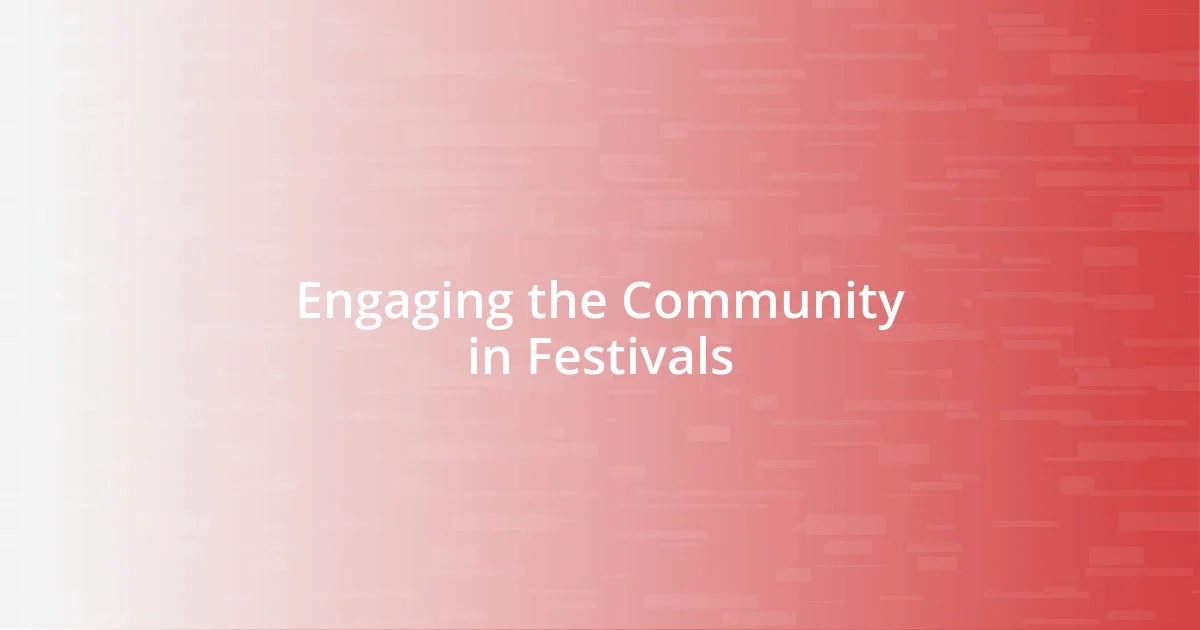 Engaging the Community in Festivals