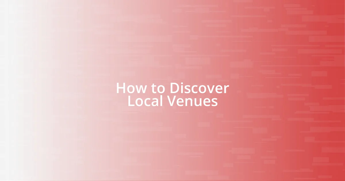 How to Discover Local Venues