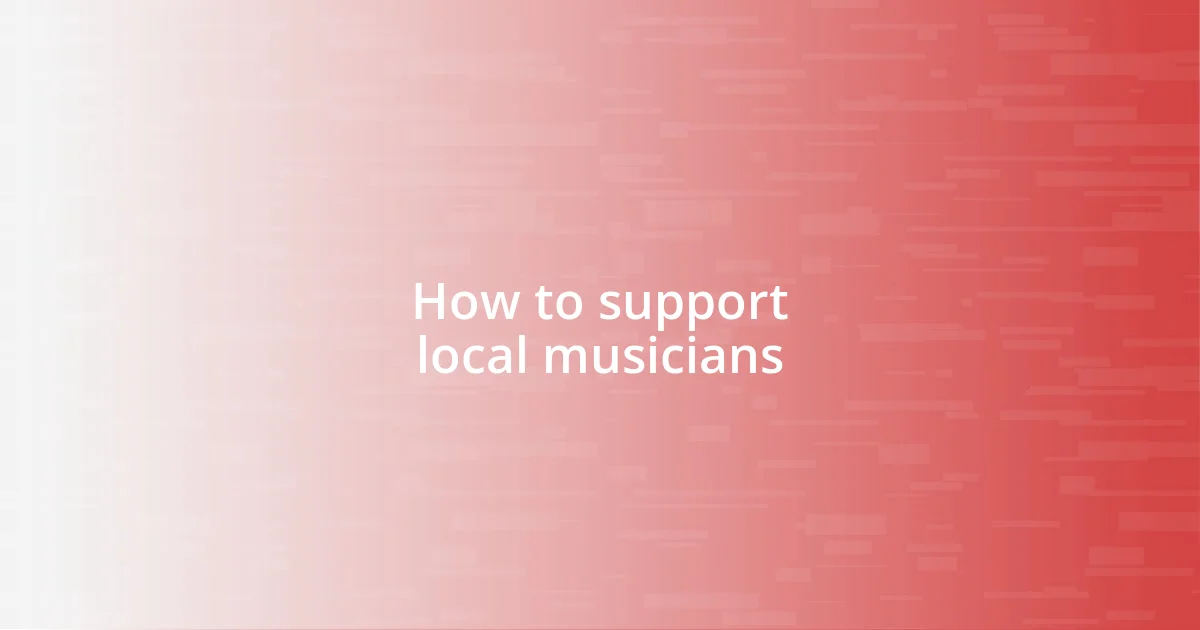 How to support local musicians