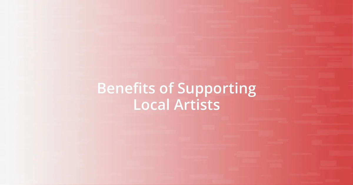 Benefits of Supporting Local Artists