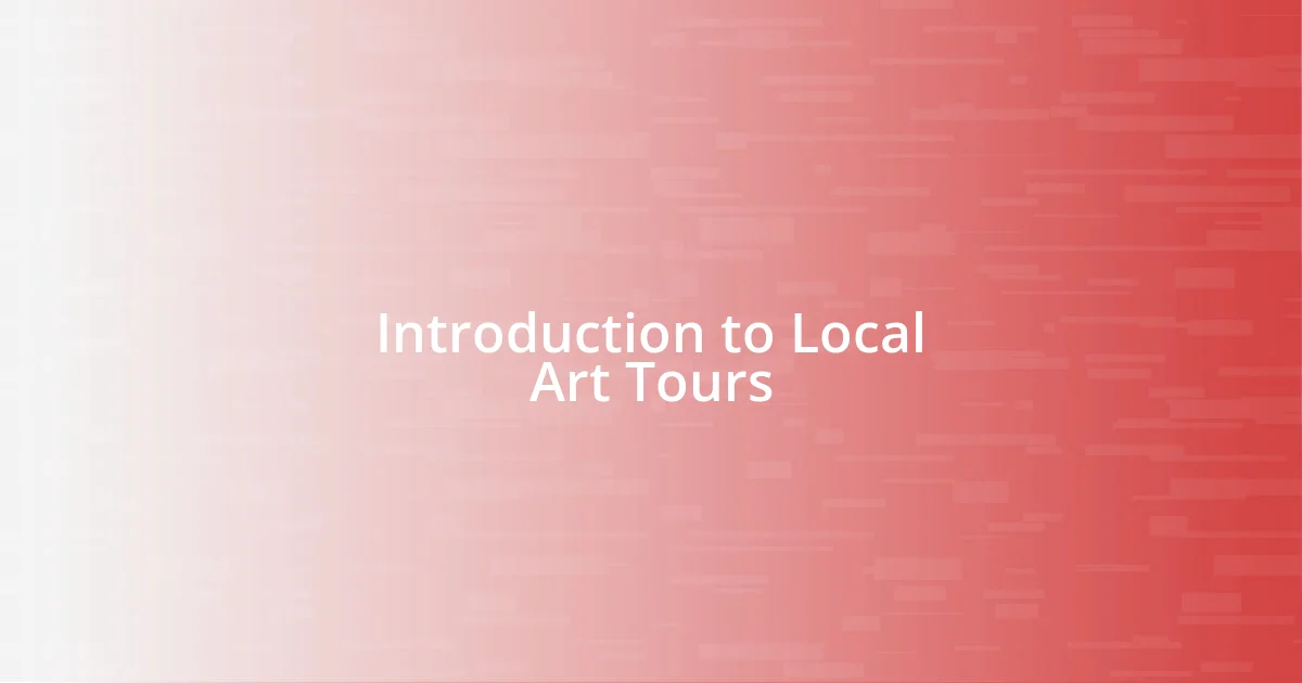 Introduction to Local Art Tours