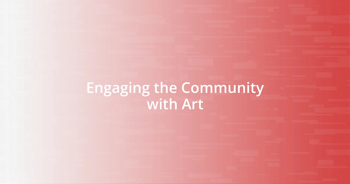 Engaging the Community with Art