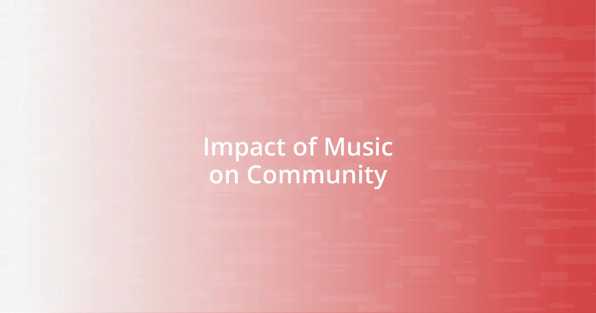 Impact of Music on Community